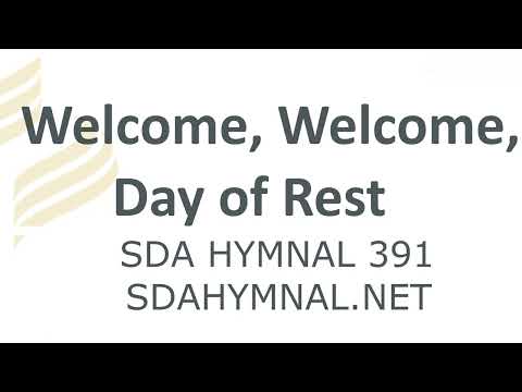 Welcome Welcome Day Of Rest Instrumental With Lyrics | SDA HYMNAL 391