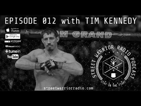 Episode 012 - UFC Legend and U.S. Army Green Beret SFC Tim Kennedy