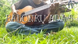 Download lagu BALONKU ADA 5 | Fingerstyle ( Cover ) mp3