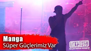 MANGA - Süper Güçlerimiz Var (Milyonfest İzmir 2019)