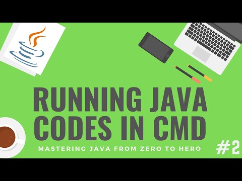How to Run Java Program in Command Prompt MASTERING JAVA COURSE 2