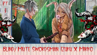 Blind/Mute Swordsman Izuku x Mirko || MHA TextStory || Pt 1 - Forbidden Forest