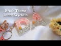 How To Make Stunning Beach Resin Letter Keychains!!