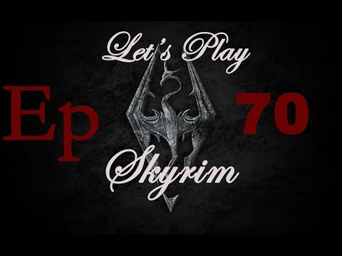 Skyrim! Ep 70! Channeling Owen Wilson!