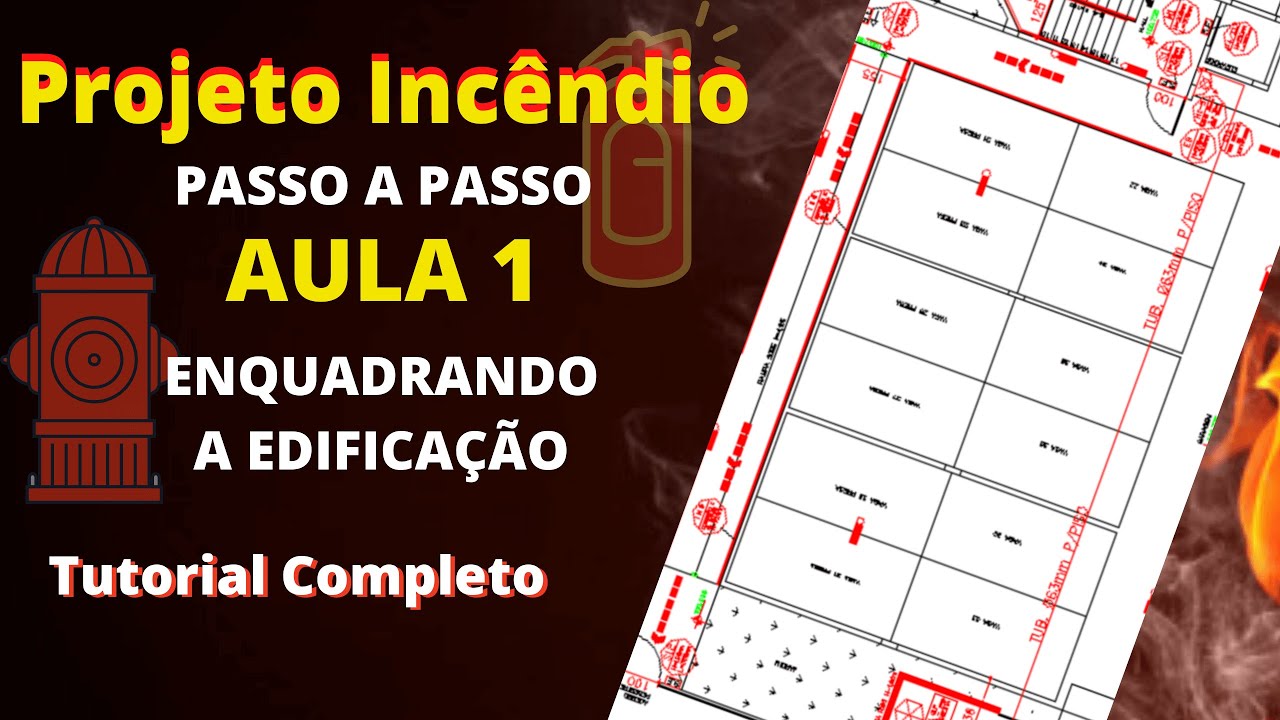 Como fazer um projeto de combate a incêndio passo a passo - aula1