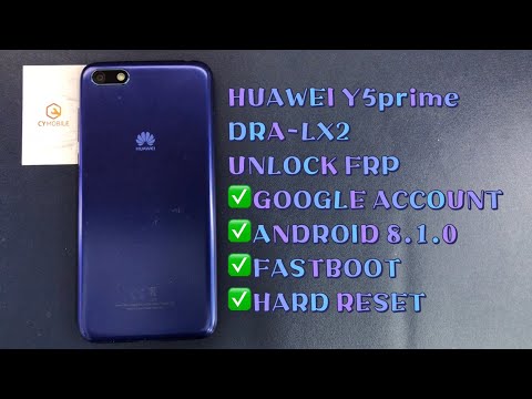 HUAWEI Y5prime/DRA-LX2 UNLOCK FRP｜ANDROID 8.1.0｜GOOGLE ACCOUNT｜FASTBOOT ｜BY MRT