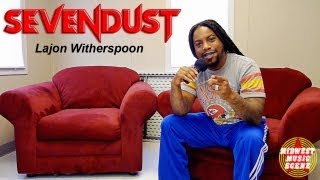 SEVENDUST interview with singer Lajon Witherspoon.