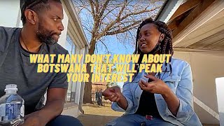 Botswana and it's dirty little secrets one should know.