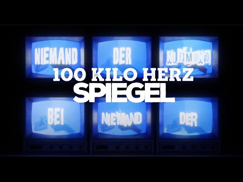 100 Kilo Herz // Spiegel (Official Music Video)