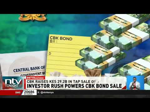 CBK raises Sh29.2 billion in tap sale of June bonds