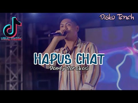 HAPUS CHAT - Dandy Barakati [Viral Tiktok]