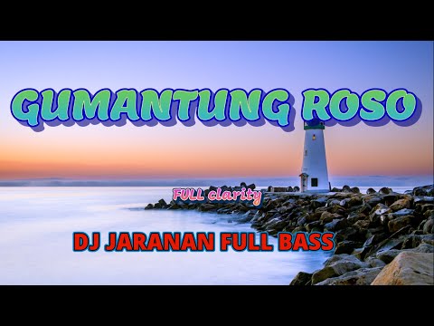 DJ JARANAN X KRONCONG " GUMANTUNG ROSO