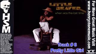 Pretty Little Girl - Little Beaver