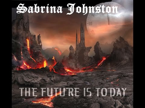 Sabrina Johnston "The Future Is Today" (Extended Dub Mix)