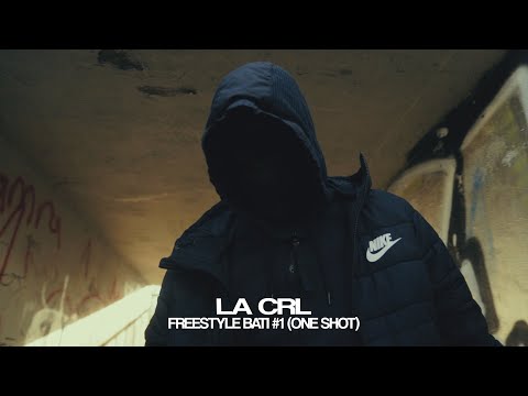 La Crl - Freestyle Bati #1 (One Shot)