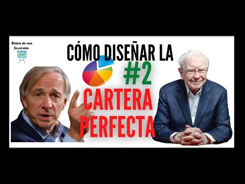 cómo diseñar la cartera de inversión perfecta parte 2
