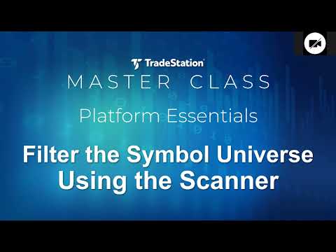 Platform Essentials | Filter the Symbol Universe Using the Scanner