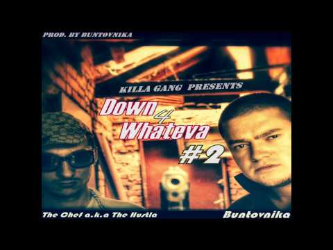 The Chef a.k.a The Hustla & Buntovnika - Извън Системата