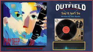 The Outfield - &quot;Say It Isn&#39;t So&quot;
