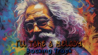 I&#39;ll Take A Melody » Backing Track » Jerry Garcia Band