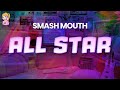 Smash Mouth All Star Lyrics BEST Y2K HITS