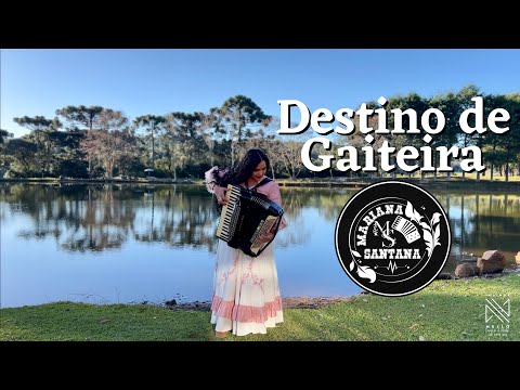 Destino de Gaiteira - Mariana Santana / Noel Paraguaçu