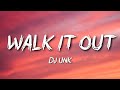 Dj UnK - Walk It Out