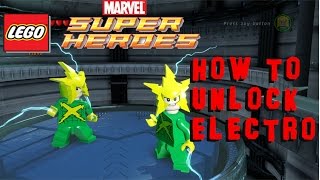 How to Unlock Electro - Lego Marvel Super Heroes | Electro - Sinister Six