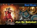 Jiyo Re Bahubali : Bahubali 2 | The Conclusion | Prabhas and Anushka | The Real Drum Cover