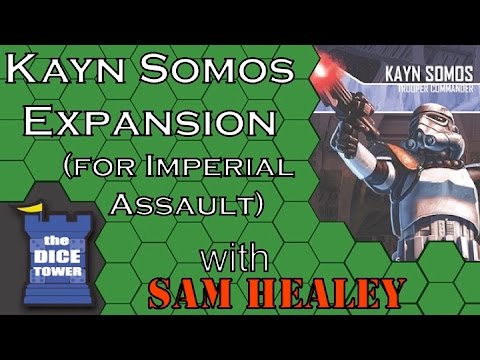 Imperial Assault: Kayn Somos - A Dice Tower Video with Sam Healey