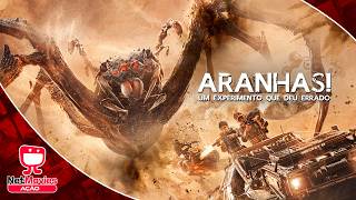 Aranhas gigantes.
