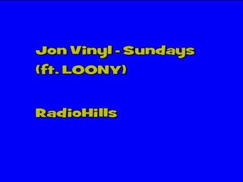Jon Vinyl - Sundays (ft. LOONY)