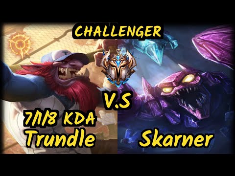 Skeanz (TRUNDLE) vs SKARNER - 7/1/8 KDA JUNGLE CHALLENGER GAMEPLAY - EUW