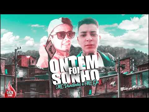 MC Vandinho e MC GN - Ontem foi sonho (DJBIGMAN)