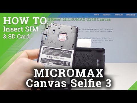 How to Insert SIM and SD in MICROMAX Canvas Selfie 3 - Install Micro SIM and SD Card