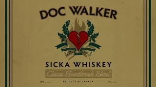 Doc Walker - Sicka Whiskey