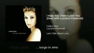 Celine Dion I Hate You Then I Love You Traducida Al Español