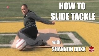 Soccer Drills: How to Slide Tackle with Shannon Boxx