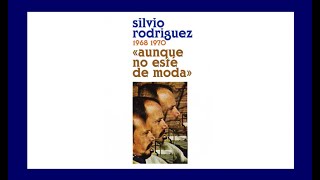 Silvio Rodriguez 🇨🇺 Aunque no esté de moda [ENG+ESP Lyrics]
