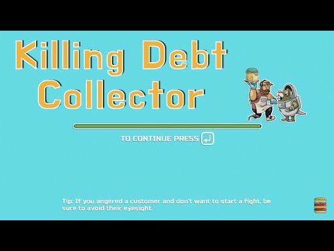 Godlike Burger How to kill Debt Collector of 6 life