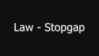 Law - Stopgap