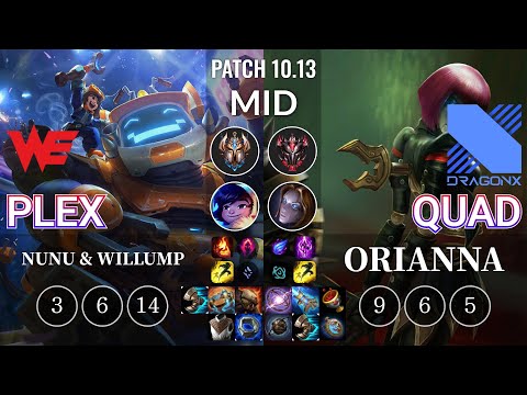 WE Plex Nunu & Willump vs DRX Quad Orianna Mid - KR Patch 10.13