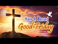 Good Friday 2025 Good Friday Status Good Friday WhatsApp Status Good Friday Status 2025 Jesus