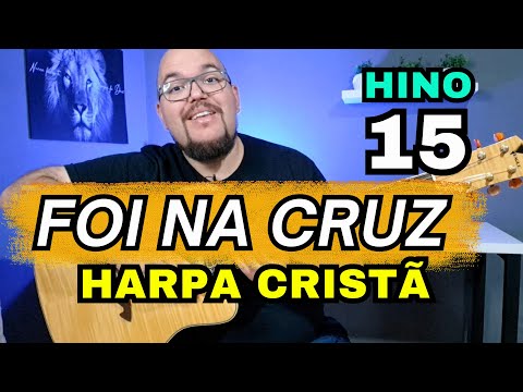 How to play "FOI NA CRUZ" on the guitar with 4 easy chords - Complete Lesson