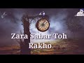 Guzar Jayega Ye Waqt Bhi Zara Saba Kr Two Linestime WhatsApp Status