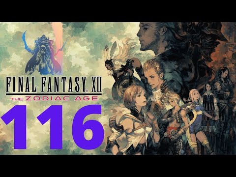 Final Fantasy XII The Zodiac Age Playthrough Part 116 Slyt
