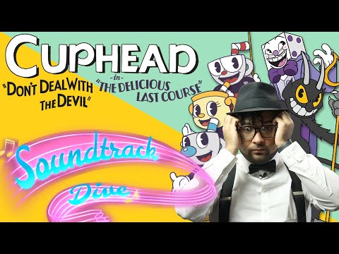 Rating the Entire Cuphead OST + DLC - Soundtrack Dive (Ep. 7)
