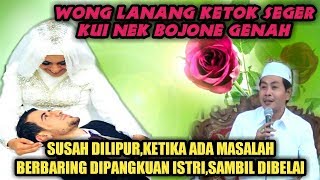Download lagu LUCU PENUH BERKAH  !! Wong Lanang Ketok Seger Nek BojoNe Genah KH Anwar Zahid Terbaru mp3