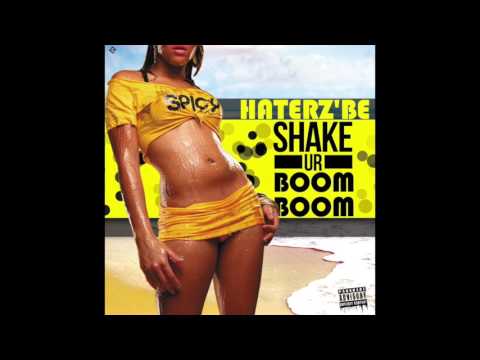 Haterz'Be - Shake ur Boom Boom (Prod By. Coipel x Askaban)