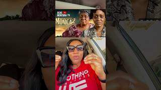 Monica Pt 2 Uche Montana nollywood movie review